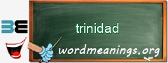 WordMeaning blackboard for trinidad